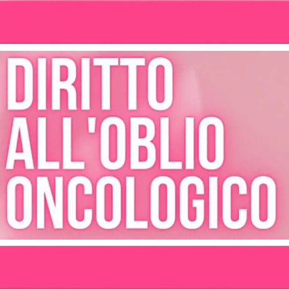 Guida introduttiva al diritto all’oblio oncologico